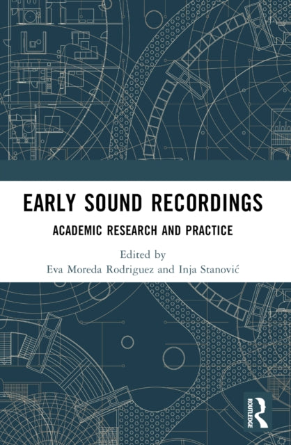 Book cover of: Early Sound Recordings. By: Eva Moreda Rodriguez