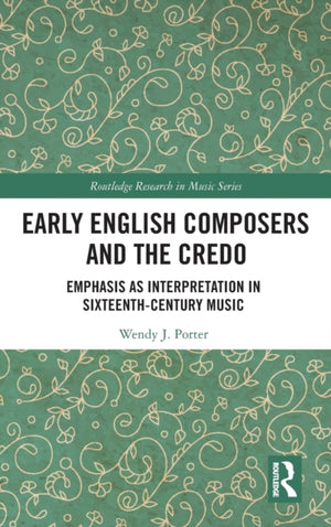 Early English Composers and the Credo