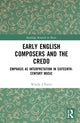 Book cover of: Early English Composers and the Credo. By: Wendy Porter