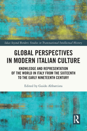 Global Perspectives in Modern Italian Culture