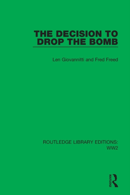 Book cover of: Decision to Drop the Bomb. By: Len Giovannitti