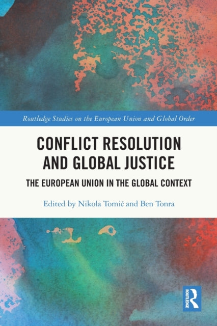 Book cover of: Conflict Resolution and Global Justice. By: Nikola Tomic