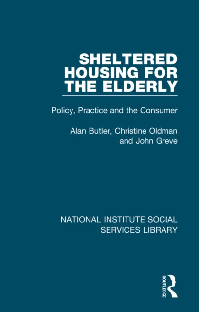 Book cover of: Sheltered Housing for the Elderly. By: Alan Butler