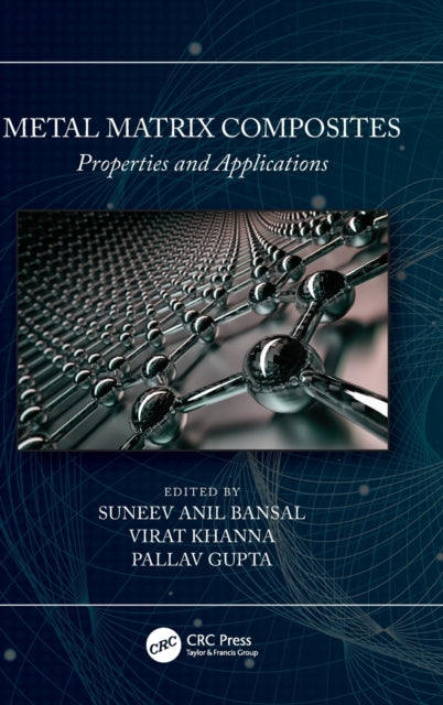 Book cover of: Metal Matrix Composites. By: Suneev Anil Bansal