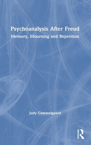 Psychoanalysis After Freud