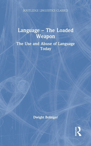 Language – The Loaded Weapon