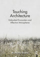 Book cover of: Touching Architecture. By: Anthony Richard Brand