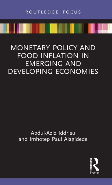Monetary Policy and Food Inflation in Emerging and Developing Economies