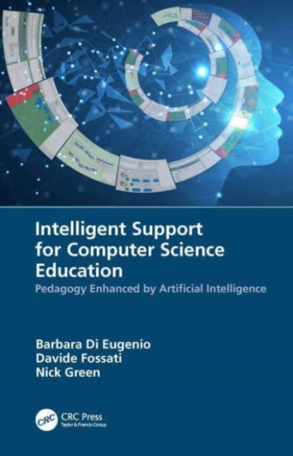 Book cover of: Intelligent Support for Computer Science Education. By: Barbara Di Eugenio