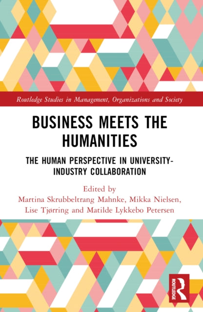 Book cover of: Business Meets the Humanities. By: Martina Skrubbeltrang Mahnke