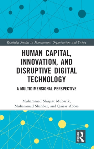 Human Capital, Innovation and Disruptive Digital Technology