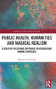 Book cover of: Public Health, Humanities and Magical Realism. By: Marisa de Andrade