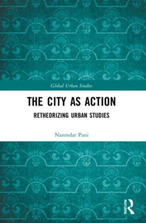 The City as Action