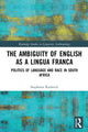 Book cover of: Ambiguity of English as a Lingua Franca. By: Stephanie Rudwick