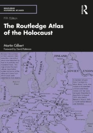 The Routledge Atlas of the Holocaust