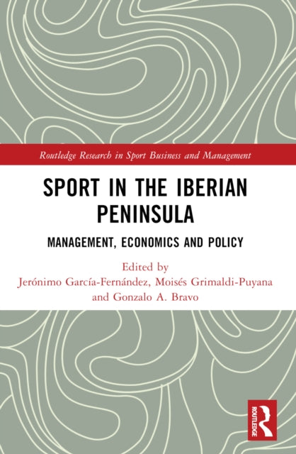 Book cover of: Sport in the Iberian Peninsula. By: Jerónimo García-Fernández