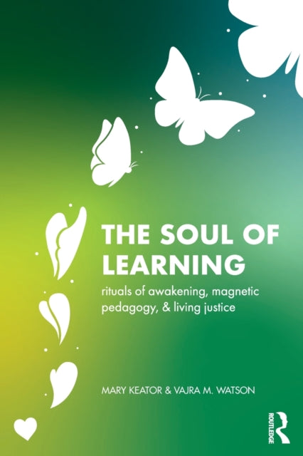 Book cover of: Soul of Learning. By: Mary Keator