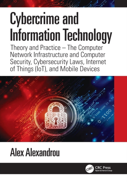 Book cover of: Cybercrime and Information Technology. By: Alex Alexandrou