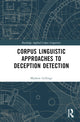 Book cover of: Corpus Linguistic Approaches to Deception Detection