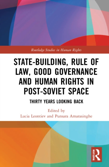 Book cover of: State-Building, Rule of Law, Good Governance and Human Rights in Post-Soviet Space