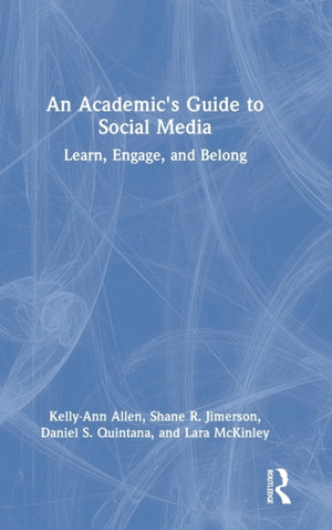 An Academic's Guide to Social Media
