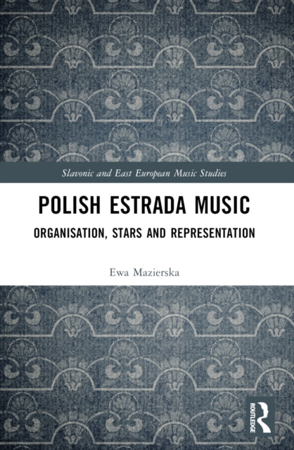 Book cover of: Polish Estrada Music. By: Ewa Mazierska