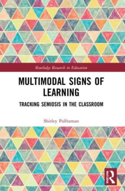 Book cover of: Multimodal Signs of Learning. By: Shirley Palframan