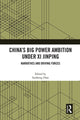 Book cover of: China’s Big Power Ambition under Xi Jinping. By: Suisheng Zhao