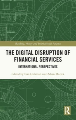 Digital Disruption of Financial Services