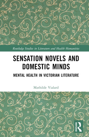 Sensation Novels and Domestic Minds