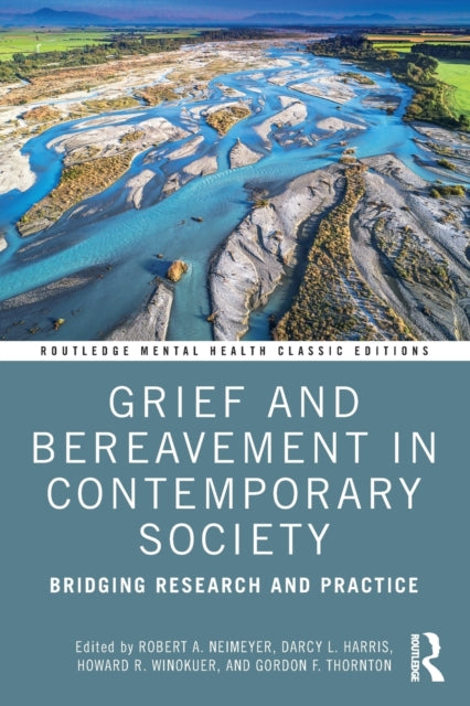 Book cover of: Grief and Bereavement in Contemporary Society. By: Robert A. Neimeyer