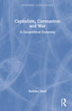 Book cover of: Capitalism, Coronavirus and War. By: Radhika Desai