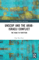 Book cover of: UNSCOP and the Arab-Israeli Conflict. By: Elad Ben-Dror