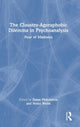 Book cover of: Claustro-Agoraphobic Dilemma in Psychoanalysis. By: Susan Finkelstein