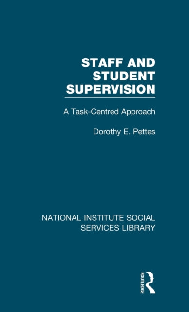 Book cover of: Staff and Student Supervision. By: Dorothy E. Pettes