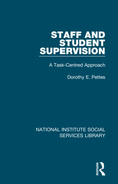 Book cover of: Staff and Student Supervision. By: Dorothy E. Pettes