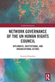 Book cover of: Network Governance of the UN Human Rights Council. By: Anatoly Boyashov