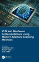 Book cover of: VLSI and Hardware Implementations using Modern Machine Learning Methods. By: Sandeep Saini