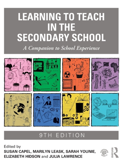 Book cover of: Learning to Teach in the Secondary School. By: Susan Anne Capel