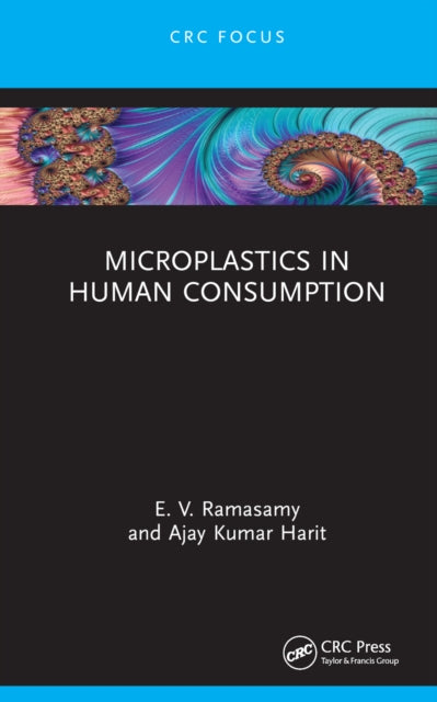 Book cover of: Microplastics in Human Consumption. By: E. V. Ramasamy