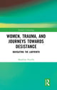 Book cover of: Women, Trauma, and Journeys towards Desistance. By: Madeline Petrillo