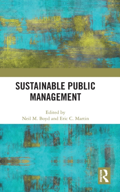 Book cover of: Sustainable Public Management. By: Neil M. Boyd