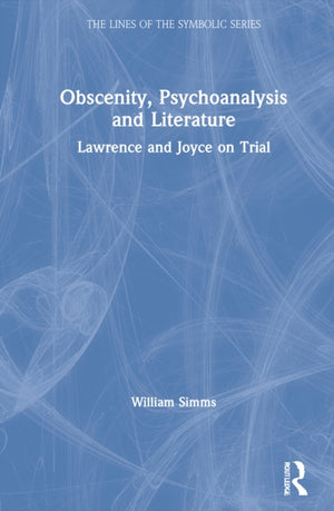 Obscenity, Psychoanalysis and Literature