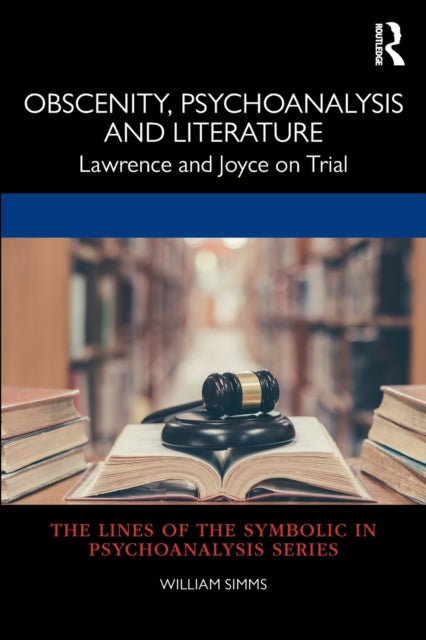 Book cover of: Obscenity, Psychoanalysis and Literature. By: William Simms