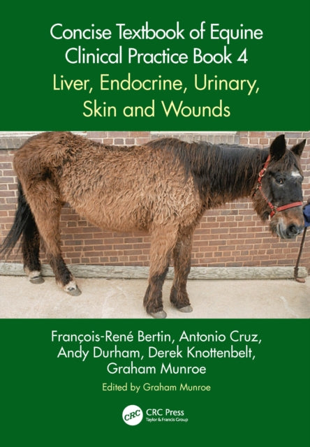 Book cover of: Concise Textbook of Equine Clinical Practice Book 4. By: François-René Bertin