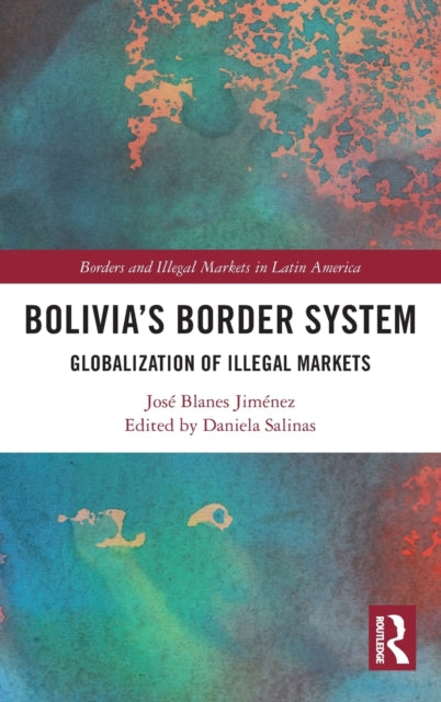 Book cover of: Bolivia's Border System. By: José Blanes Jiménez