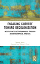 Book cover of: Engaging Currere Toward Decolonization. By: Shauna Knox