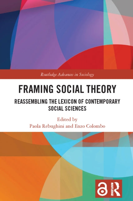 Book cover of: Framing Social Theory. By: Paola Rebughini