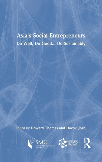 Book cover of: Asia's Social Entrepreneurs. By: Howard Thomas