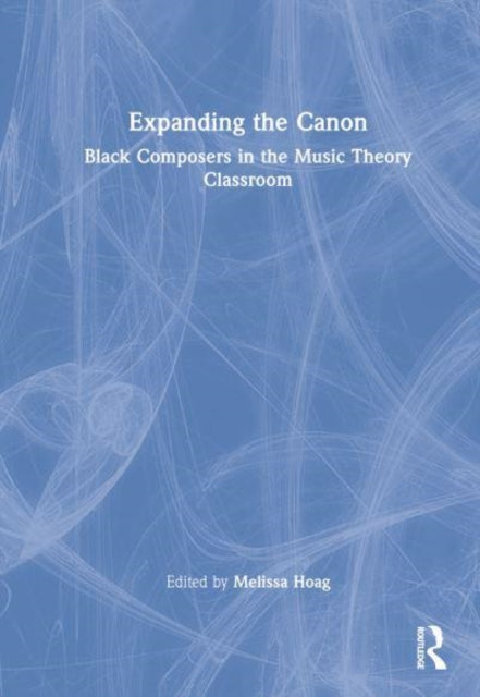 Book cover of: Expanding the Canon. By: Melissa E. Hoag
